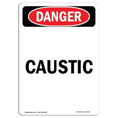 Signmission Safety Sign, OSHA Danger, 14" Height, Rigid Plastic, Caustic, Portrait OS-DS-P-1014-V-2416